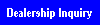 Dealership Inquiry