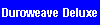 Duroweave Deluxe