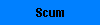 Scum